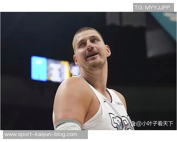 约基奇对阵申京展现统治力豪取34分10篮板9助攻全面压制小火龙 约基奇对阵申京展现统治力豪取34分10篮板9助攻全面压制小火龙